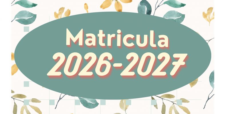MATRICULAS 2026-2027